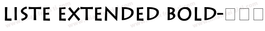 Liste Extended Bold字体转换